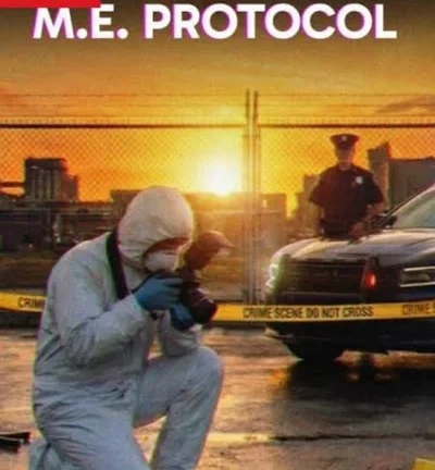 Forensic: M.E. Protocol