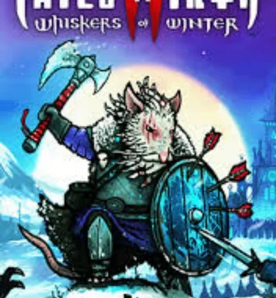 Tails of Iron 2 Whiskers of Winter