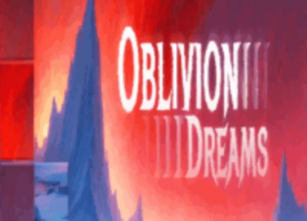 Oblivion Dreams