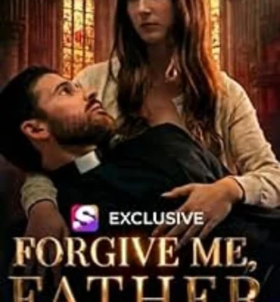 Forgive Me Father