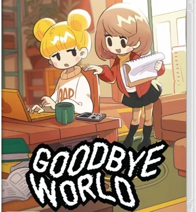 GOODBYE WORLD