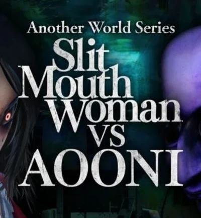Another World Series Slit Mouth Woman VS AOONI