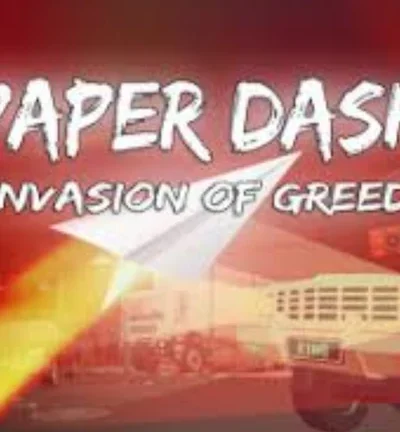Paper Dash - Invasion of Greed